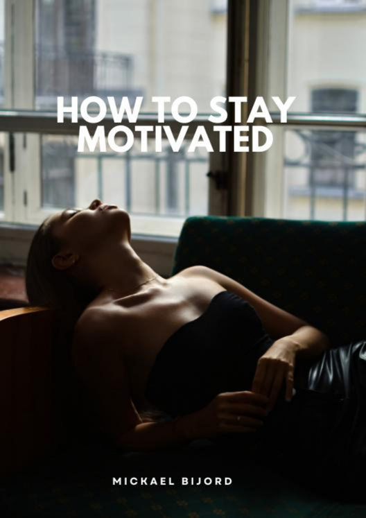 How To Stay Motivated